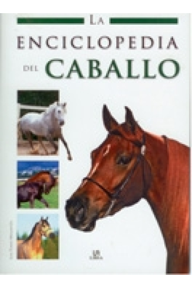 La enciclopedia del Caballo