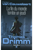 Thomas Drimm: La fin du monde tombe un jeudi