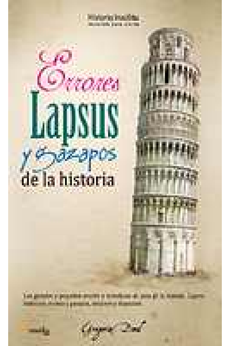 Errores, lapsus y gazapos de la historia