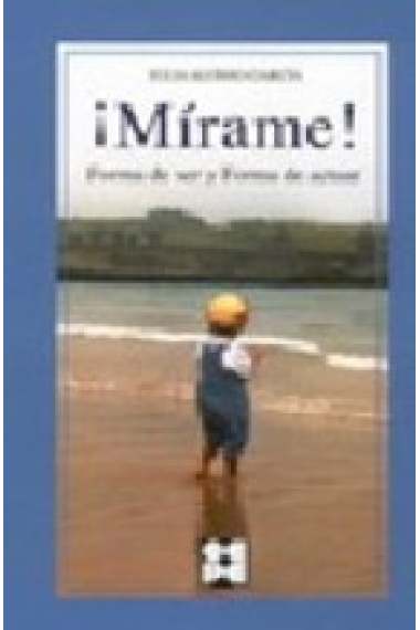 Mírame. Forma de Ser y Forma de Actuar en niños con T.G.D