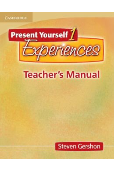 Present Yourself 1 Experiences Teacher's Manual