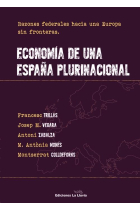 Economía de una España federal. Razones para una Europa sin fronteras