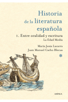 Historia de la literatura española, 1: Entre oralidad y escritura