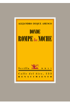 Donde rompe la noche (seguido de ) Briznas