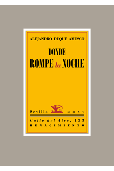 Donde rompe la noche (seguido de ) Briznas