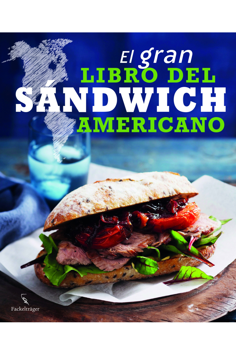 El gran libro del sándwich americano