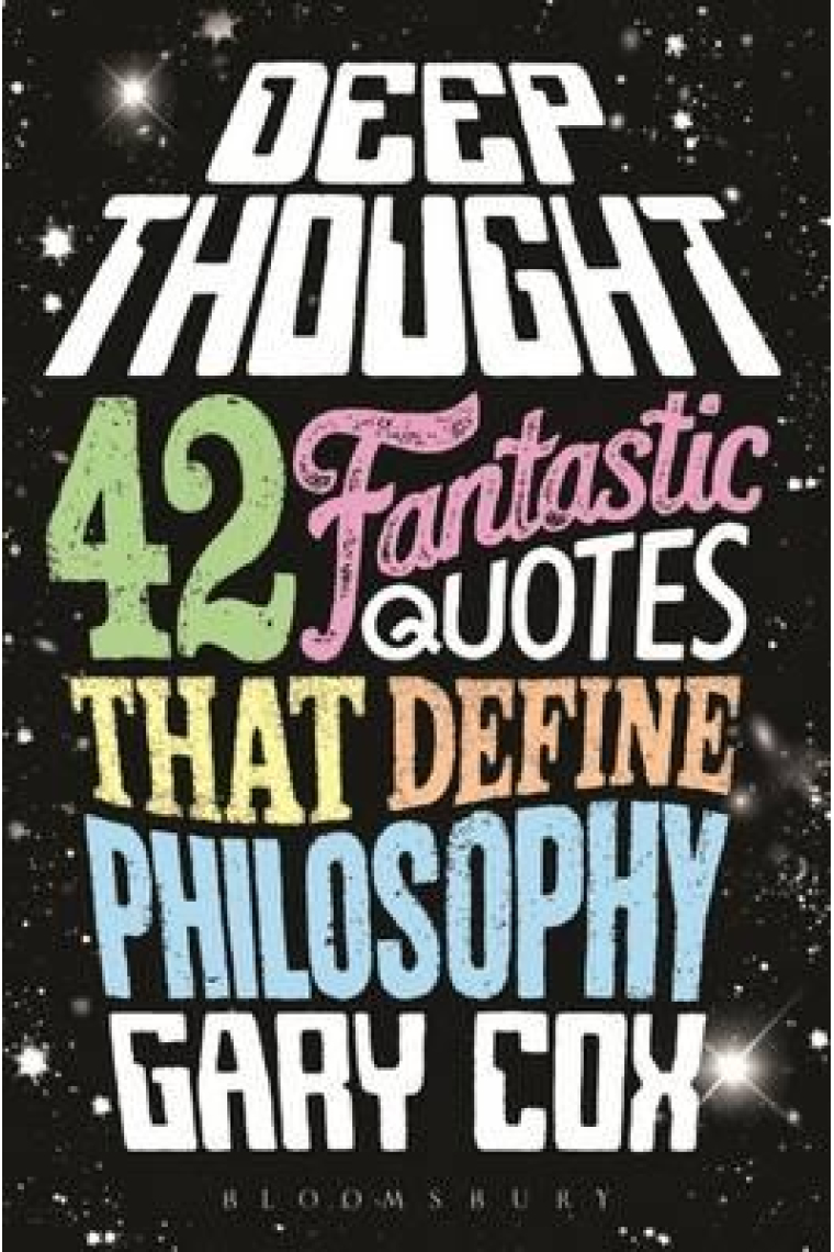 Deep Thought: 42 fantastic quotes that define philosophy