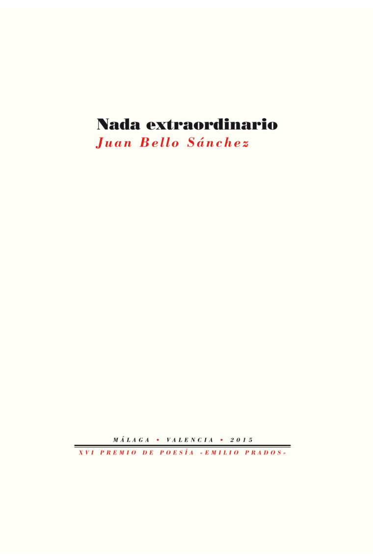 Nada extraordinario