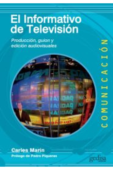 El Informativo de Televisión. Producción, guión y edición audiovisuales