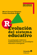 R-Evolución del sistema educativo. La pedagogía sistémica multidimensional, un paradigma educativo emergente