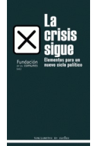 La crisis sigue. Elementos para un nuevo ciclo político