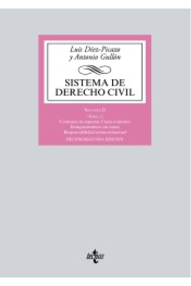 Sistema de Derecho Civil. Volumen II (Tomo 2) Contratos en especial. Cuasi contratos. Enriquecimiento sin causa. Responsabilidad extracontractual