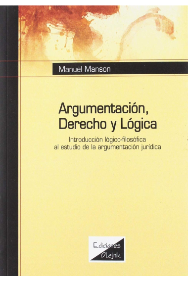 Argumentación, derecho y lógica