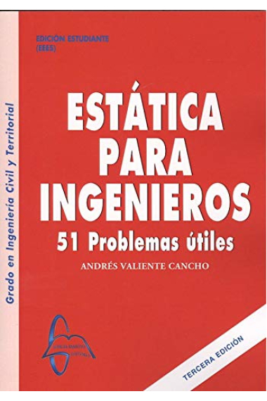 Estática para ingenieros. 51 problemas útiles