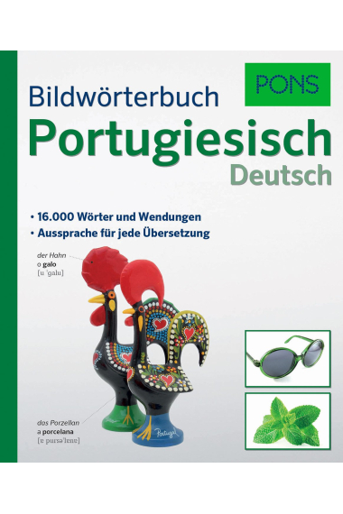 PONS Bildwörterbuch Portugiesisch: 16.000 Wörter und Wendungen. Aussprache für jede Übersetzung