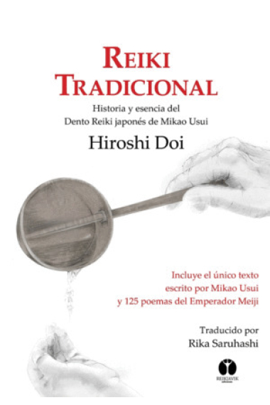 Reiki tradicional Historia y esencia del Dento Reiki japonés de Mikao Usui