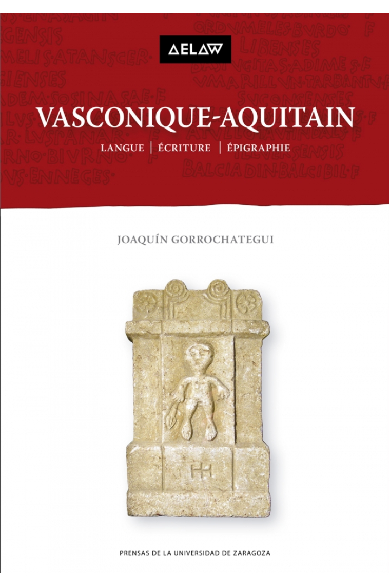 Vasconique-Aquitain: Langue, écriture, epigraphie