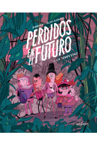 Perdidos en el futuro 1. La tempestad