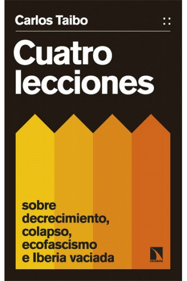 Cuatro lecciones sobre decrecimiento, colapso, ecofascismo e Iberia vaciada