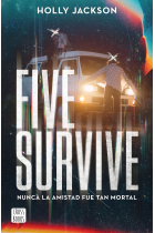 Five Survive