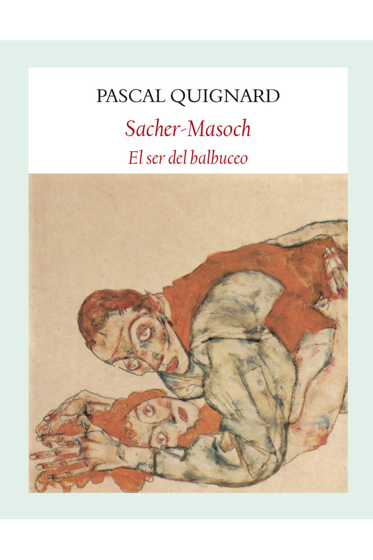 Sacher-Masoch: el ser del balbuceo