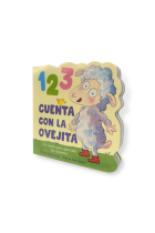 1 2 3 Cuenta con la ovejita (La ovejita que vino a cenar. Libro de cartón). Un cuento para aprender los números