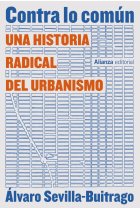 Contra lo común. Una historia radical del urbanismo