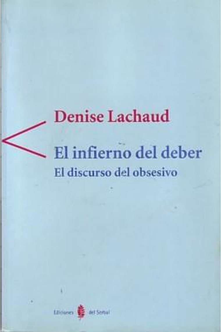 El infierno del deber. El discurso del obsesivo