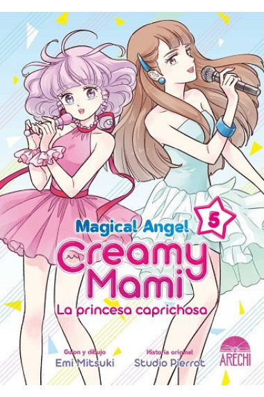 MAGICAL ANGEL CREAMY MAMI LA PRINCESA CAPRICHOSA 5