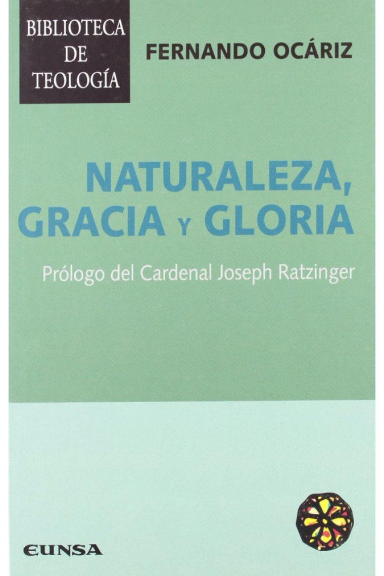 Naturaleza, gracia y gloria