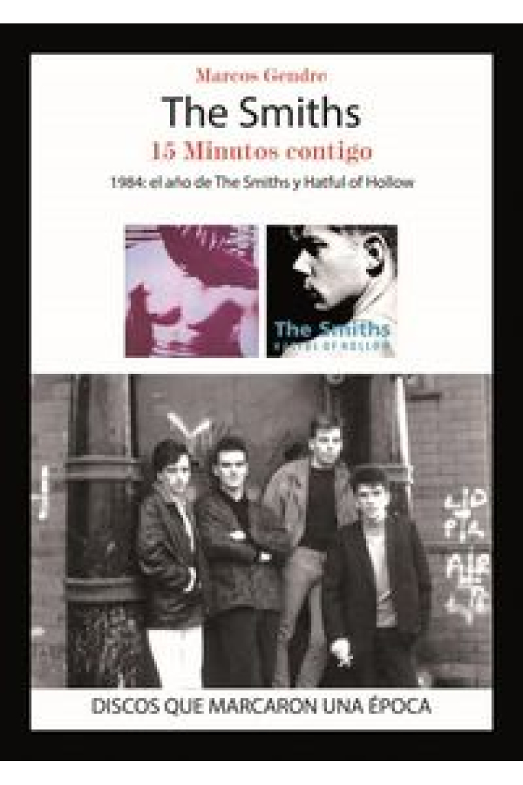 The Smiths. 15 minutos contigo