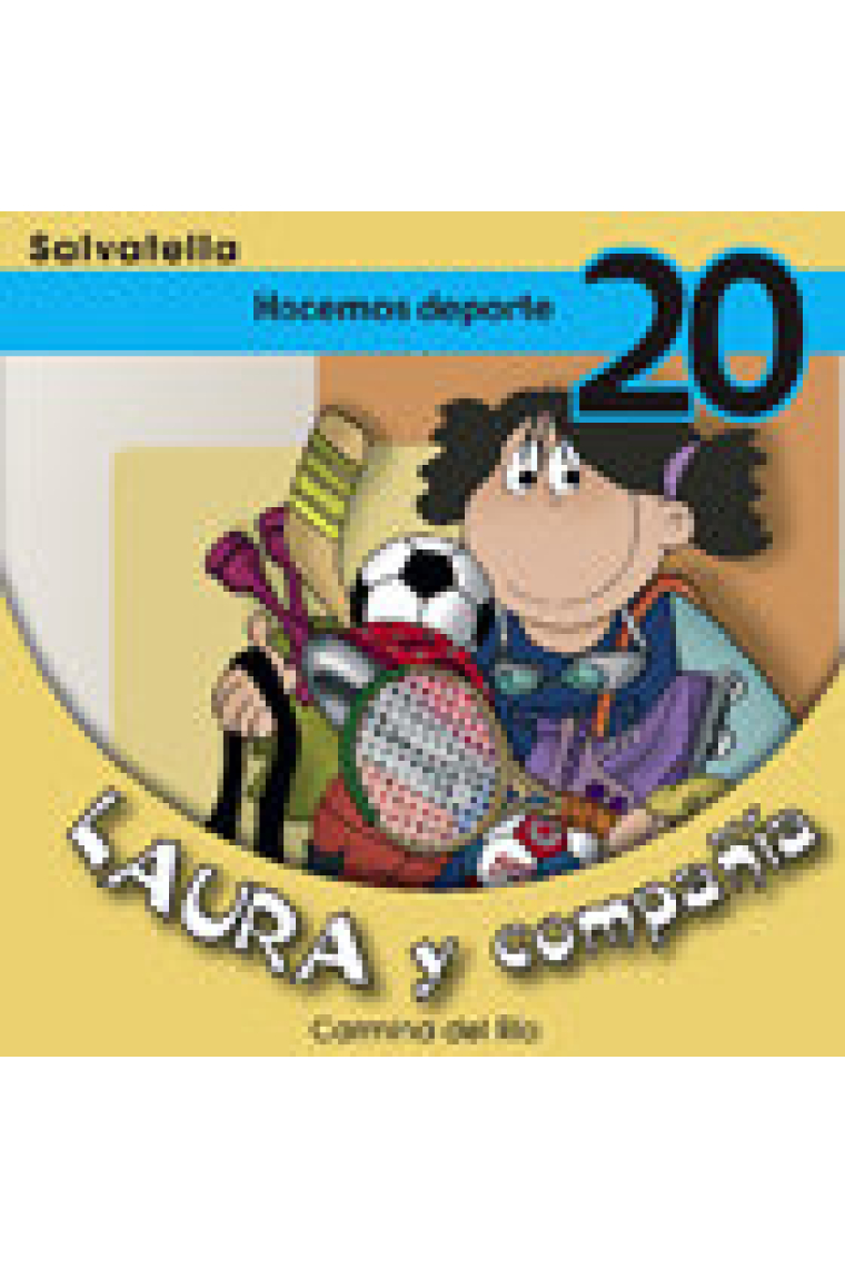 HACEMOS DEPORTE 20 LAURA Y COMPAÑIA