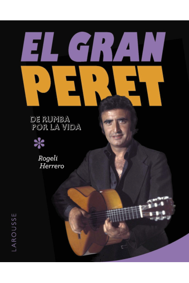 El gran Peret. De rumba por la vida