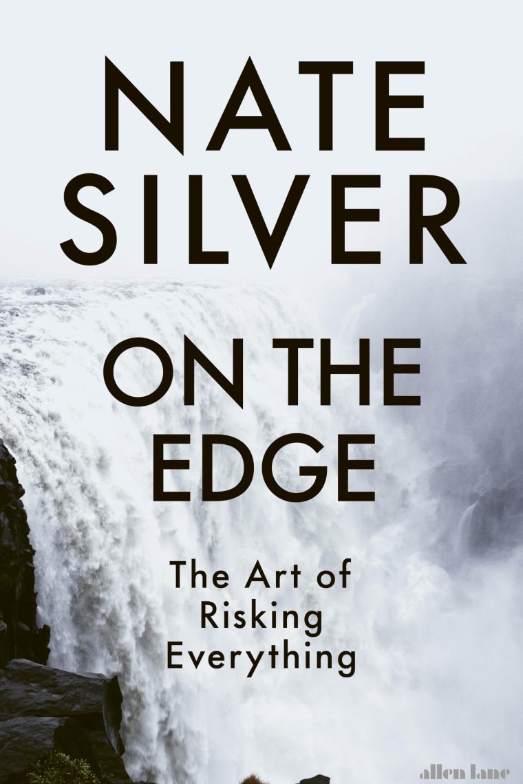 On the Edge: The Art of Risking Everything