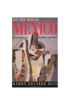 On the rim of Mexico (Encounters of the rich and poor)