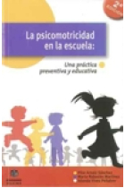 La psicomotricidad en la escuela. Una práctica preventiva y educativa