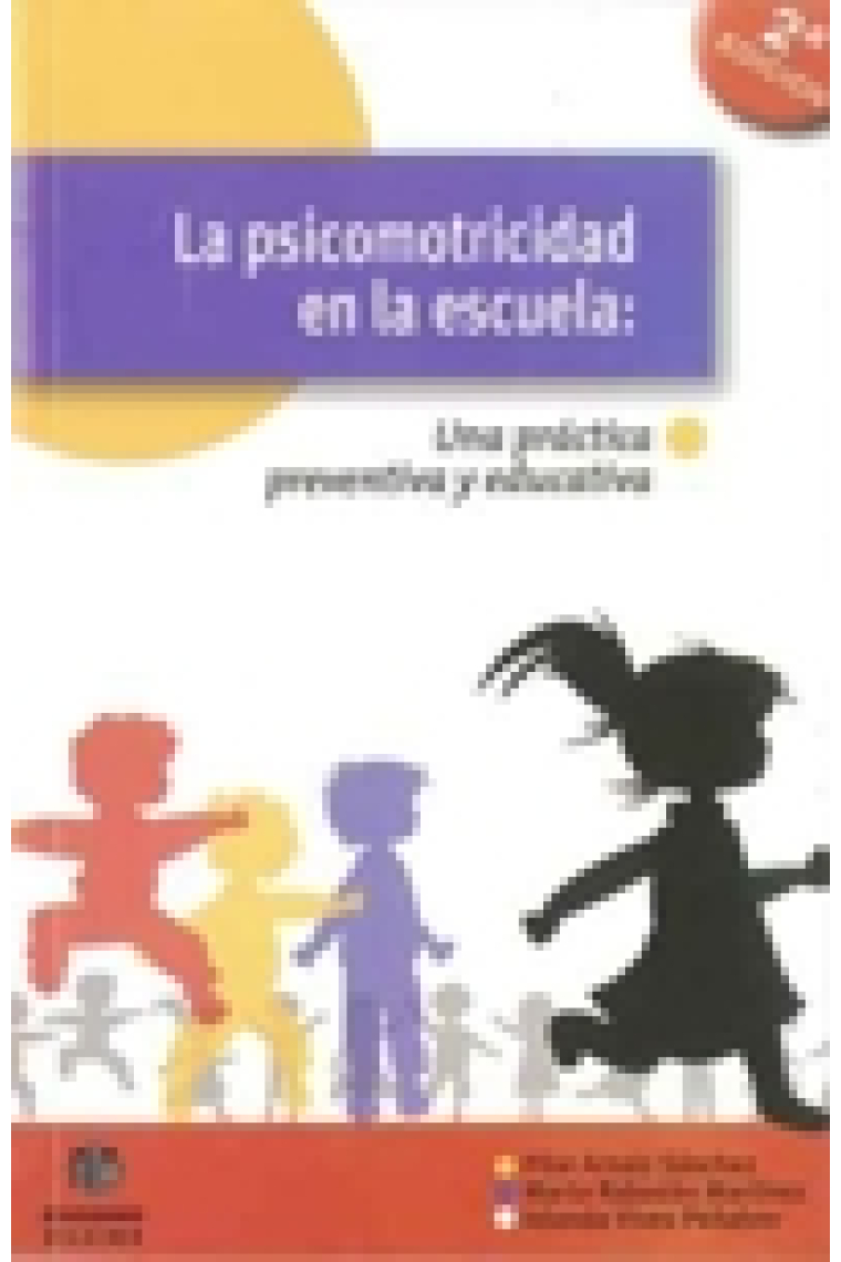 La psicomotricidad en la escuela. Una práctica preventiva y educativa