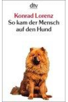 So kam der Mensch auf den Hund