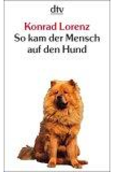 So kam der Mensch auf den Hund