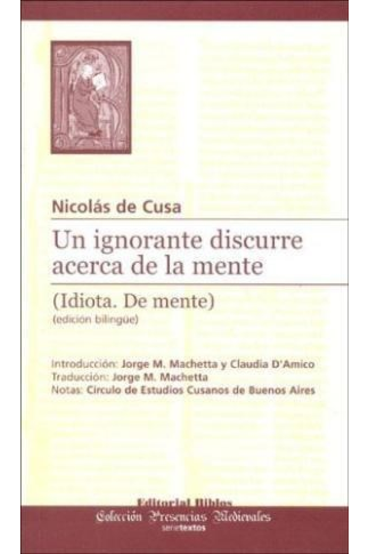 Un ignorante discurre acerca de la mente (Idiota. De mente) (Ed. bilingüe)