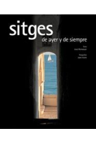 Sitges d'ahir i de sempre (ed.català/francès)