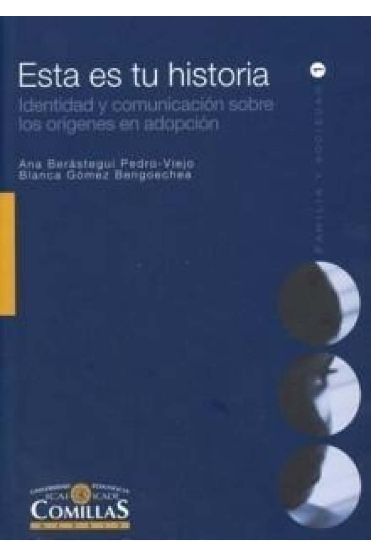 Esta es tu historia . Identidad y comunicacion sobre los origenes en adopción