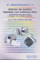 Edición de medios digitales con software libre. Guia práctica