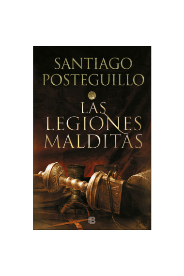 Legiones malditas (Trilogía de Roma 2ª parte)