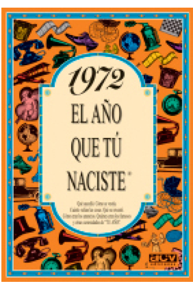 1972. L'any que tu vas nèixer