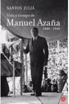 Vida y tiempo de Manuel Azaña (1880-1940)