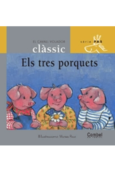 Els tres porquets (Cavall Volador Clàssic)