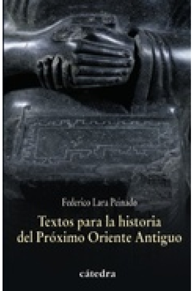 Textos para la historia del Próximo Oriente Antiguo