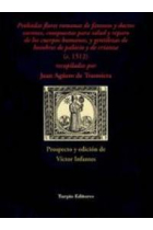 Probadas flores romanas de famosos y doctos varones, compuestas para salud y reparo de los cuerpos humanos...(c.1512)