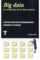 Big data. La revolución de los datos masivos